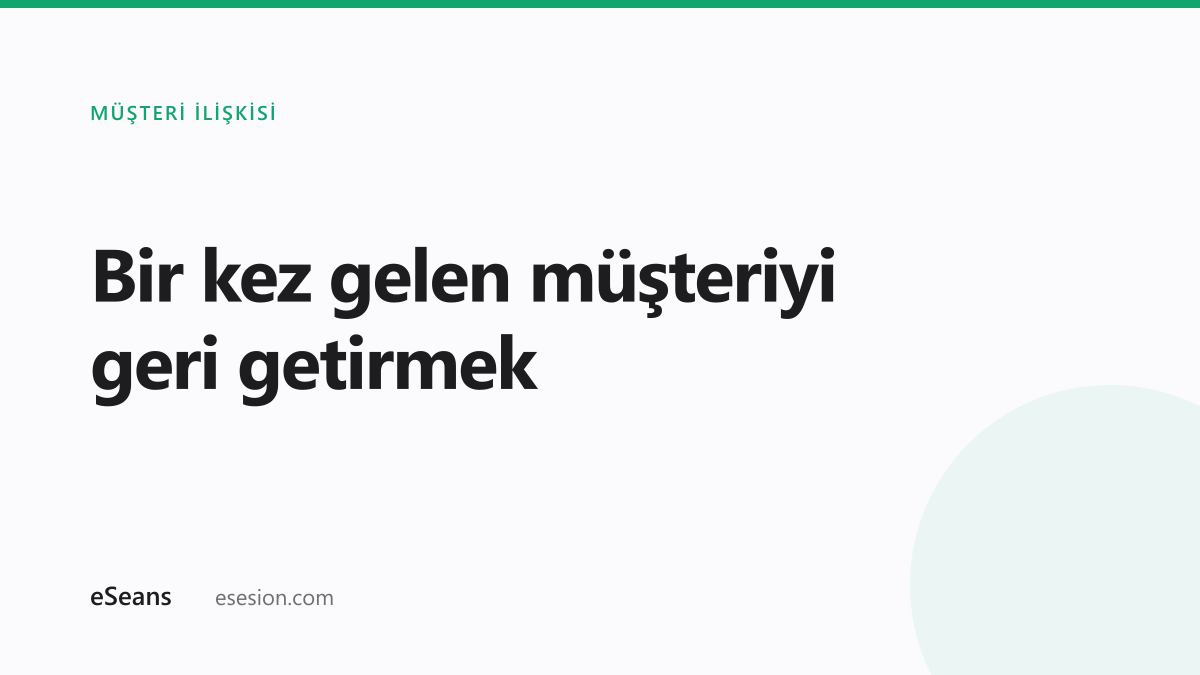Tekrar gelen müşteri ve randevu geçmişi