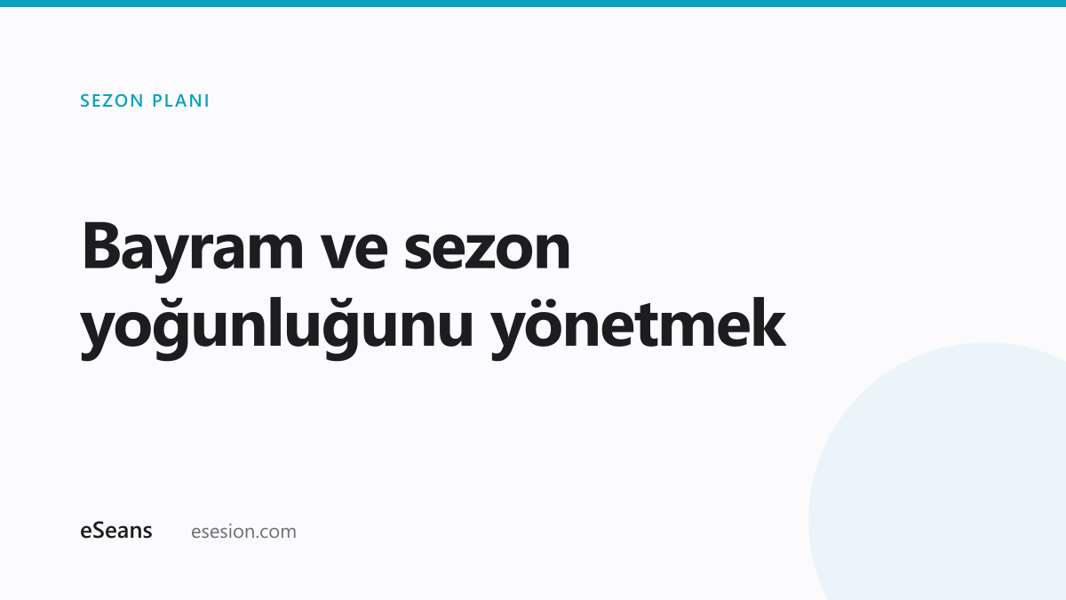 Sezonluk randevu yoğunluğu planlaması