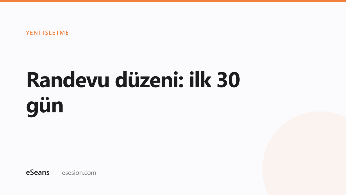 Yeni açılan işletmede randevu düzeni kurulumu